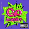 K.g Mike & K.g.Hussle - Go Shawty - Single